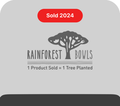 Rainforest bowls